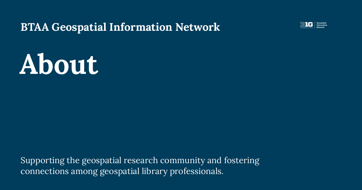 About btaa geospatial information network
