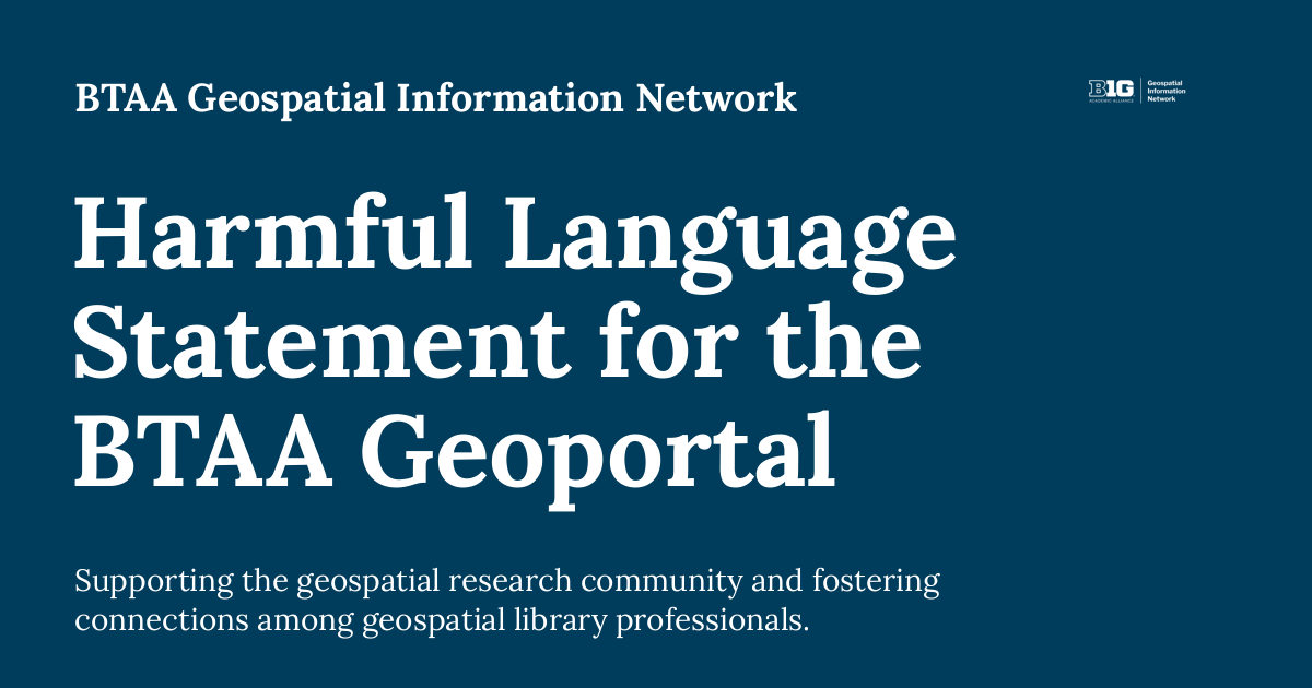 Harmful language statement for the btaa geoportal btaa geospatial